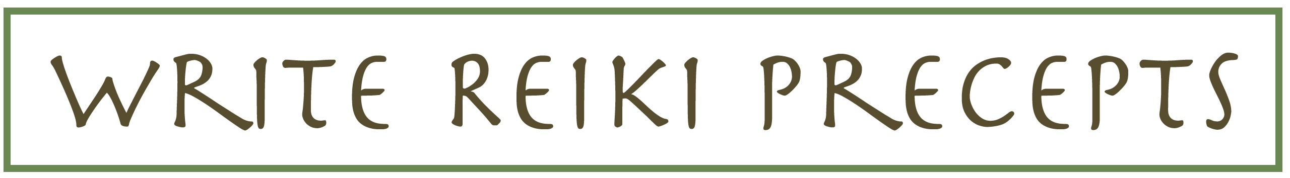 WriteReikiPreceptsTitle Write Reiki Precepts with Pamela Miles of Reiki, Medicine & Selfcare