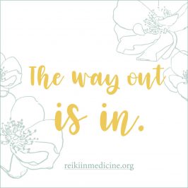 The way out is in - Graphic, Coming Home Mini - Retreat with Pamela Miles